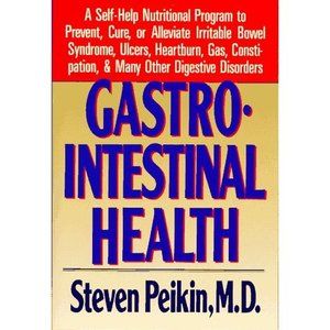Gastrointestinal Health : A Self-Help Nutritional Program to Prevent, Cure, or A